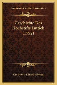 Geschichte Des Hochstifts Luttich (1792)