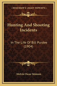 Hunting And Shooting Incidents