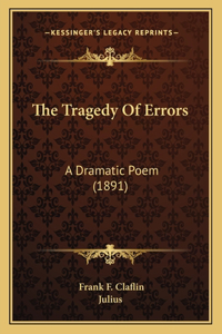Tragedy Of Errors