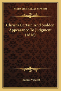 Christ's Certain And Sudden Appearance To Judgment (1816)