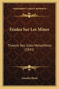 Etudes Sur Les Mines