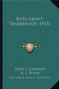 Ross Grant Tenderfoot (1915)