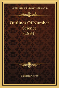 Outlines Of Number Science (1884)