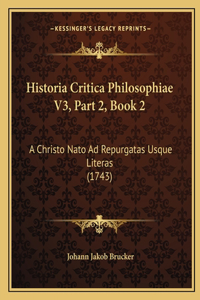 Historia Critica Philosophiae V3, Part 2, Book 2