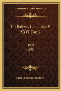 The Railway Conductor V XXVI, Part 2