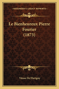 Bienheureux Pierre Fourier (1873)