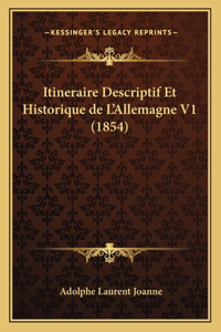 Itineraire Descriptif Et Historique de L'Allemagne V1 (1854)