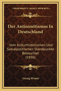 Der Antisemitismus in Deutschland