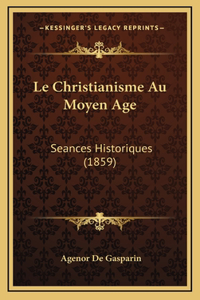 Le Christianisme Au Moyen Age