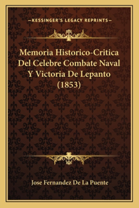 Memoria Historico-Critica del Celebre Combate Naval y Victoria de Lepanto (1853)