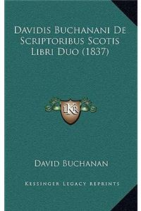 Davidis Buchanani De Scriptoribus Scotis Libri Duo (1837)