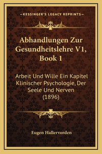 Abhandlungen Zur Gesundheitslehre V1, Book 1