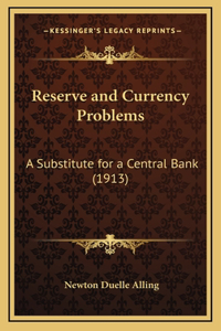 Reserve and Currency Problems