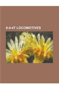 0-4-4t Locomotives: 0-4-4t, Barry Railway Class G, Caledonian Railway 0-4-4t, Caledonian Railway 439 Class, Forney Locomotive, Ger Class S