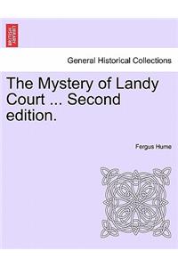 The Mystery of Landy Court ... Second Edition.