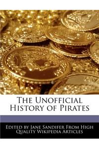 The Unofficial History of Pirates