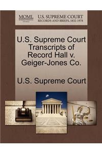 U.S. Supreme Court Transcripts of Record Hall V. Geiger-Jones Co.