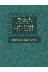 Memoires de Maximilien de Bethune, Duc de Sully