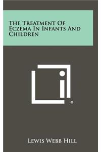 The Treatment of Eczema in Infants and Children