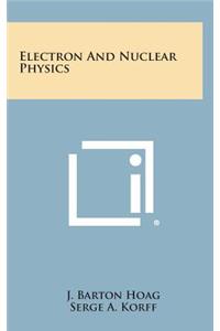 Electron and Nuclear Physics