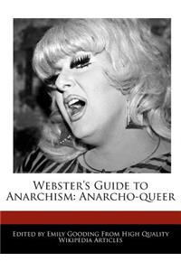 Webster's Guide to Anarchism