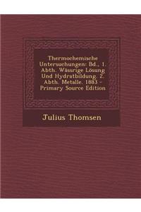 Thermochemische Untersuchungen