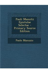 Pauli Manutii Epistulae Selectae