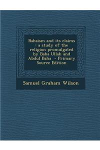 Bahaism and Its Claims