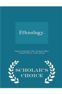 Ethnology. - Scholar's Choice Edition