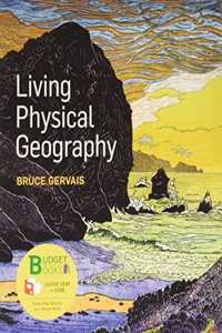 Loose-Leaf Version for Living Physical Geography & Launchpad for Gervais' Living Physical Geography (Six Month Access)