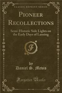 Pioneer Recollections