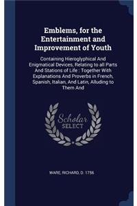 Emblems, for the Entertainment and Improvement of Youth