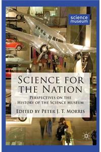 Science for the Nation: Perspectives on the History of the Science Museum