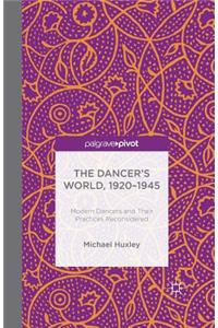 Dancer's World, 1920 - 1945