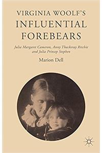 Virginia Woolf’s Influential Forebears