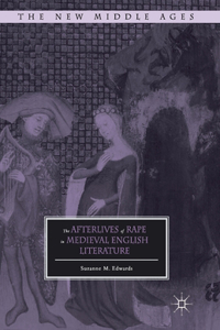 Afterlives of Rape in Medieval English Literature