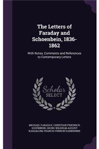 Letters of Faraday and Schoenbein, 1836-1862