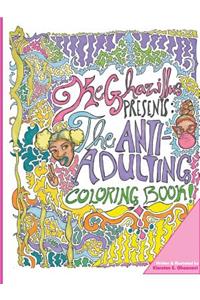 The Anti-Adulting Coloring Book