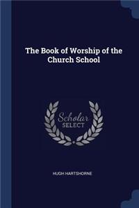 The Book of Worship of the Church School