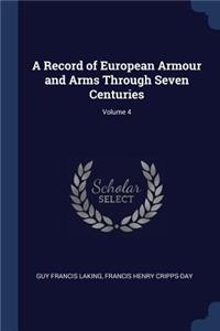 A Record of European Armour and Arms Through Seven Centuries; Volume 4