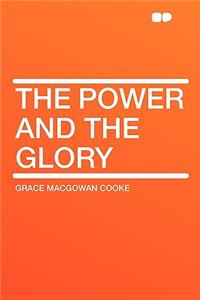 The Power and the Glory
