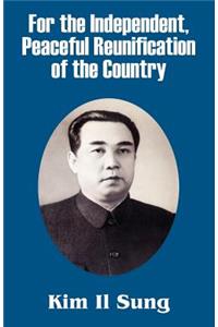 For the Independent, Peaceful Reunification of the Country