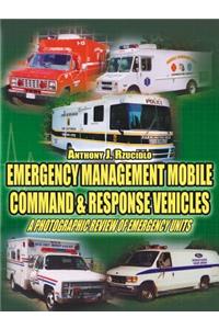 Emergency Management Mobile Command & Response Vehicles