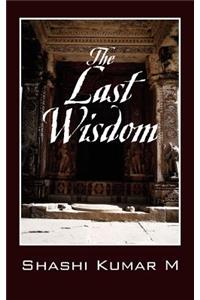 The Last Wisdom