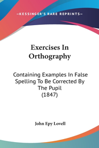 Exercises in Orthography