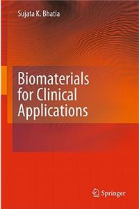 Biomaterials for Clinical Applications