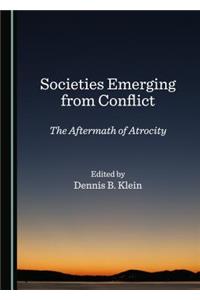 Societies Emerging from Conflict