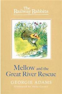 Railway Rabbits: Mellow and the Great River Rescue