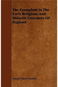 The Exemplum In The Early Religious And Didactic Literature Of England