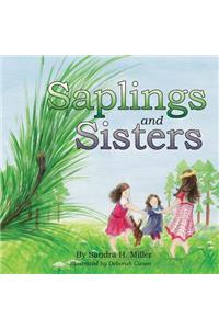 Saplings and Sisters